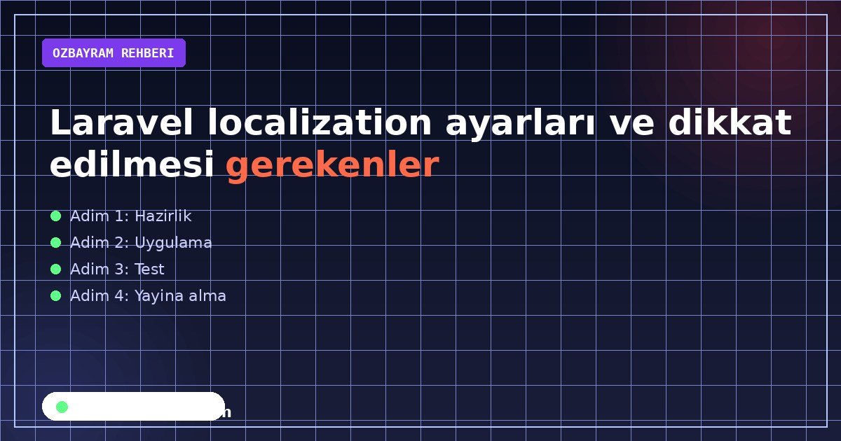 Laravel localization ayarları ve dikkat edilmesi gerekenler