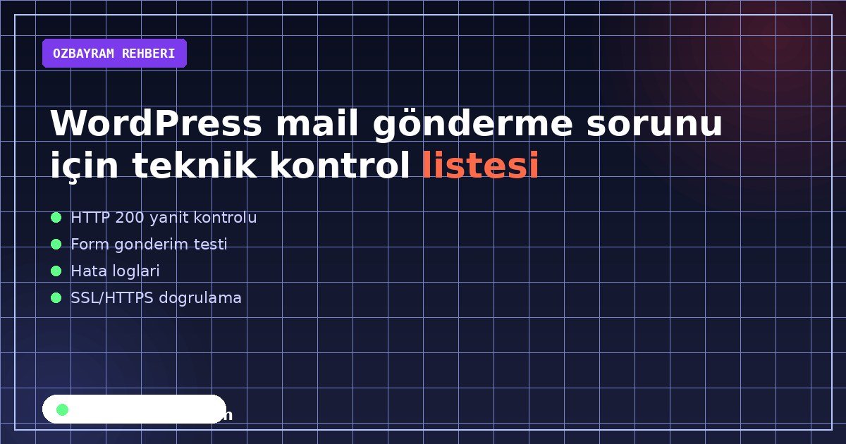 WordPress mail gönderme sorunu için teknik kontrol listesi aşamasında dikkat edilmesi gereken noktaları gösteren görsel