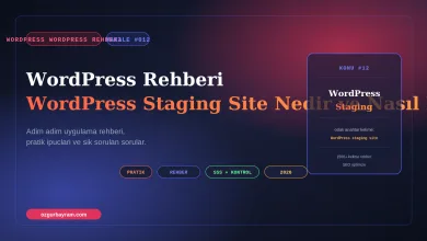 WordPress Staging Site Nedir ve Nasıl Kurulur?