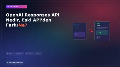 OpenAI Responses API: yeni API yüzeyi ve eski uçlardan farkları