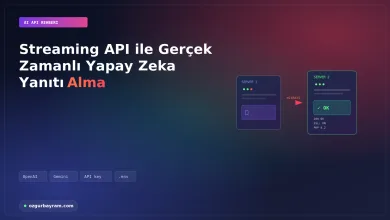 Streaming API ile Gerçek Zamanlı Yapay Zeka Yanıtı Alma