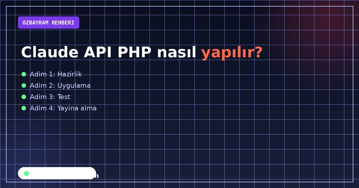 Claude API PHP nasıl yapılır?