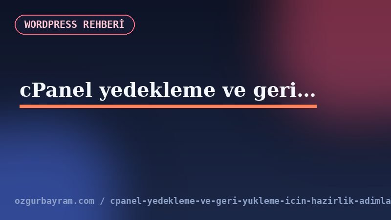 cPanel Backup Wizard tam hesap yedeği oluşturma adımları
