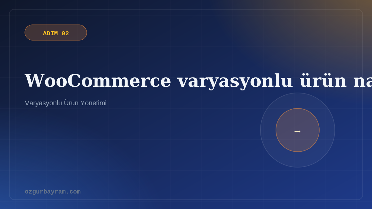 WooCommerce ürün verisi panelinde varyasyon oluşturma adımları