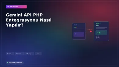Gemini API PHP Entegrasyonu Nasıl Yapılır?