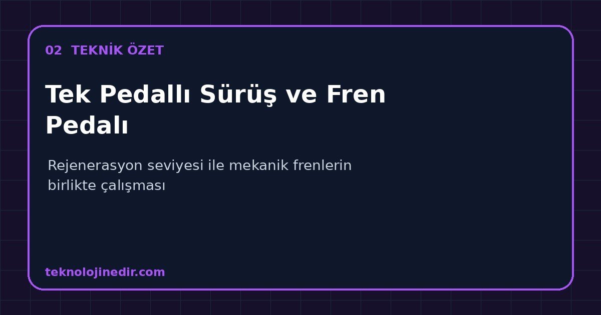 Tek Pedallı Sürüş ve Fren Pedalı
