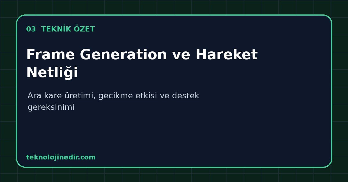 Frame Generation ve Hareket Netliği