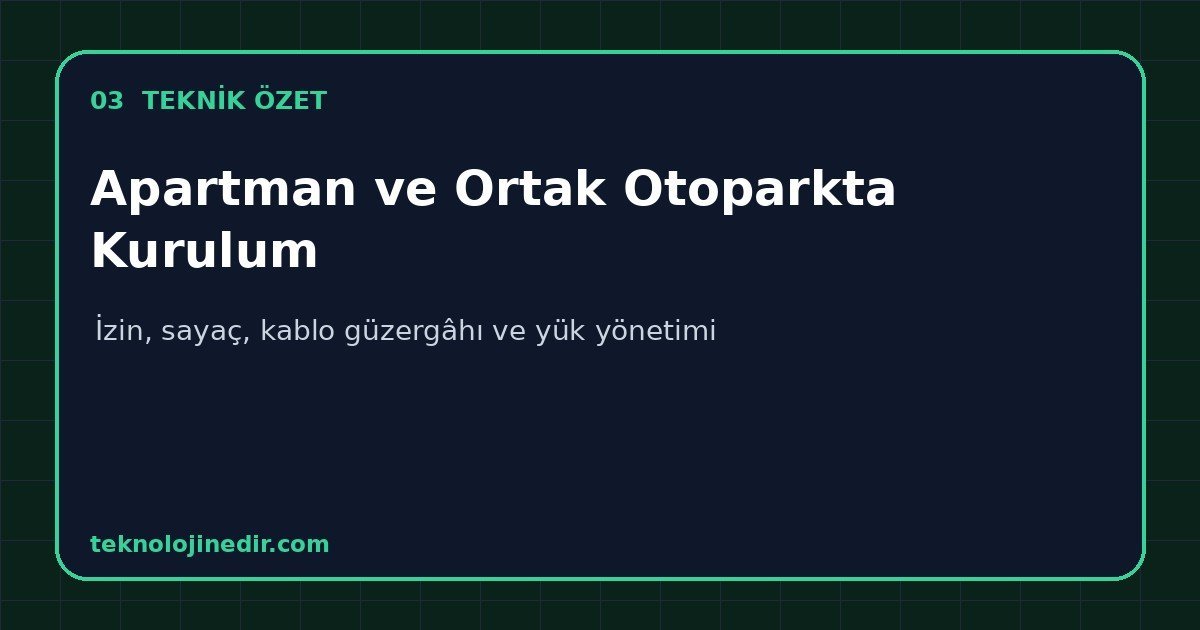 Apartman ve Ortak Otoparkta Kurulum