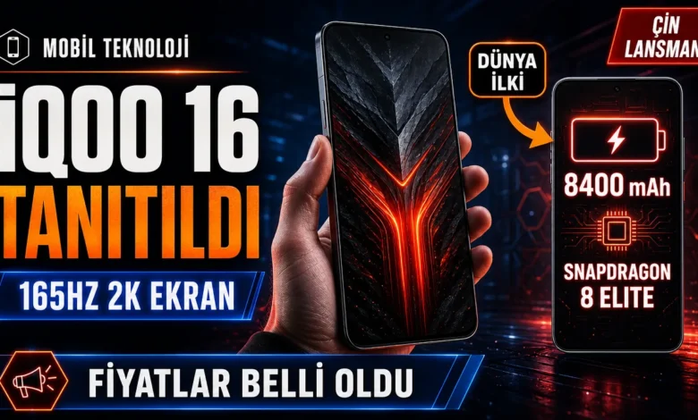 iQOO 16 akıllı telefonu Çin'de tanıtıldı, 165Hz 2K ekran ve Snapdragon 8 Elite ile öne çıkıyor