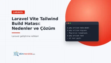 Laravel Vite Tailwind Build Hatası: Nedenler ve Çözüm