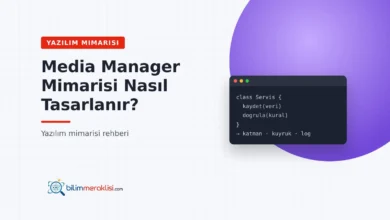 Media Manager Mimarisi Nasıl Tasarlanır?